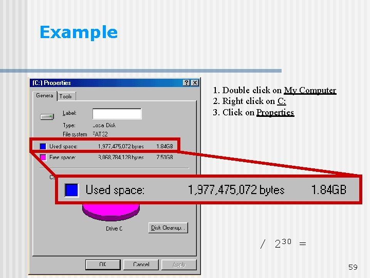 Example 1. Double click on My Computer 2. Right click on C: 3. Click Example 1. Double click on My Computer 2. Right click on C: 3. Click