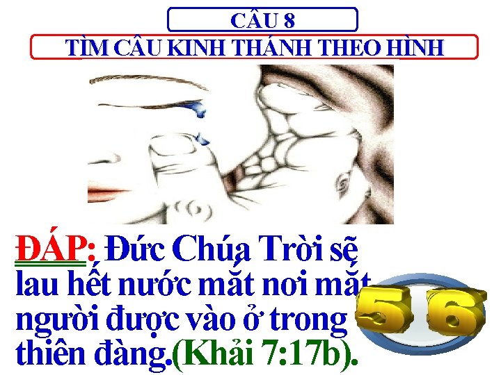 C U 8 TÌM C U KINH THÁNH THEO HÌNH ĐÁP: Đức Chúa Trời