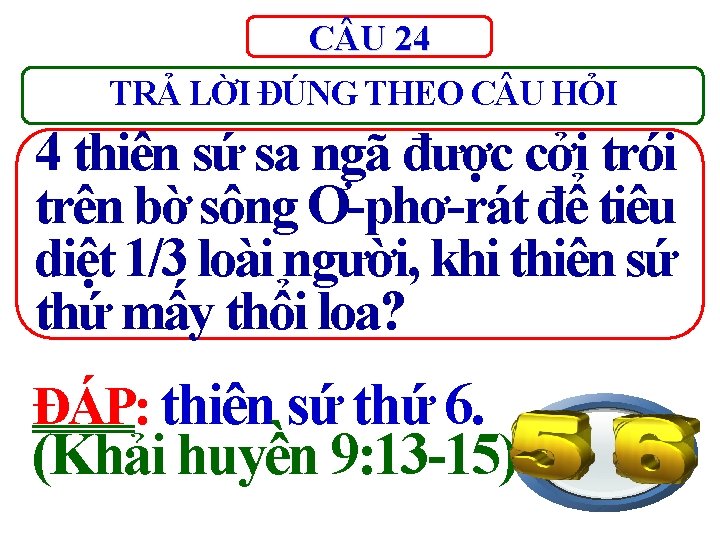 C U 24 TRẢ LỜI ĐÚNG THEO C U HỎI 4 thiên sứ sa