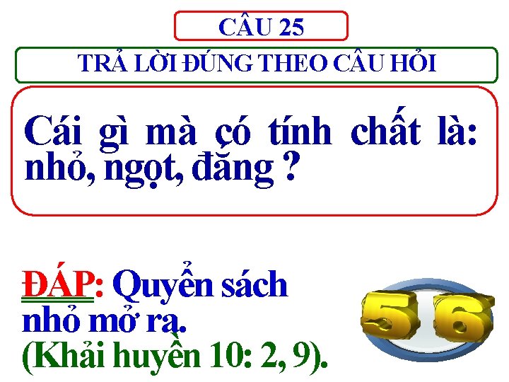 C U 25 TRẢ LỜI ĐÚNG THEO C U HỎI Cái gì mà có