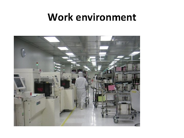 Work environment 