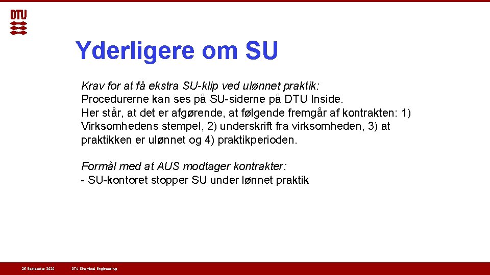Yderligere om SU Krav for at få ekstra SU-klip ved ulønnet praktik: Procedurerne kan Yderligere om SU Krav for at få ekstra SU-klip ved ulønnet praktik: Procedurerne kan
