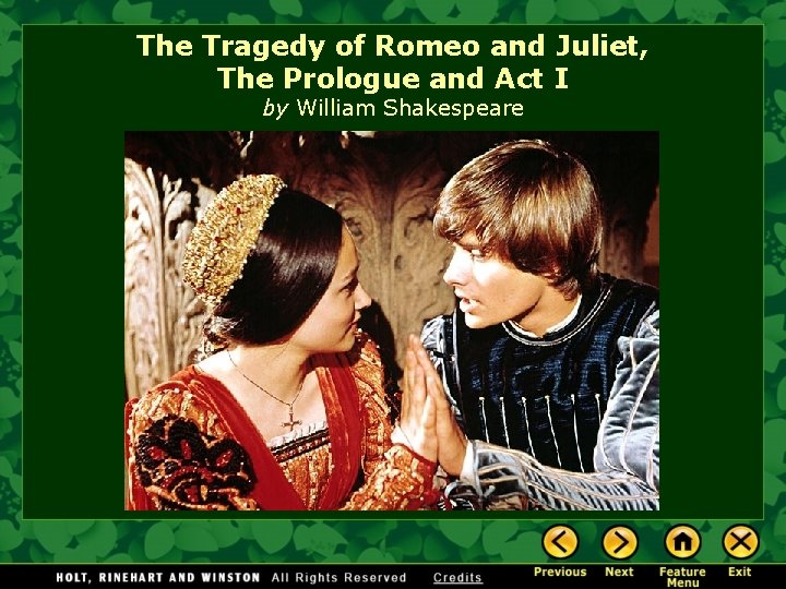 The Tragedy of Romeo and Juliet, The Prologue and Act I by William Shakespeare