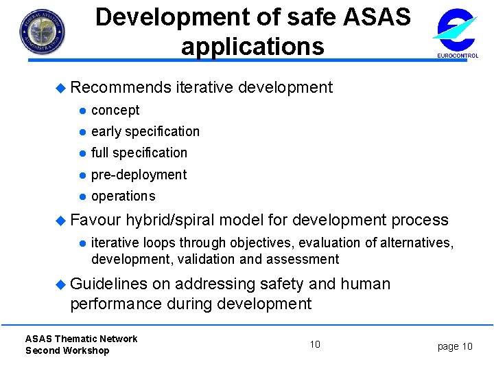 Development of safe ASAS applications u Recommends iterative development l concept l early specification