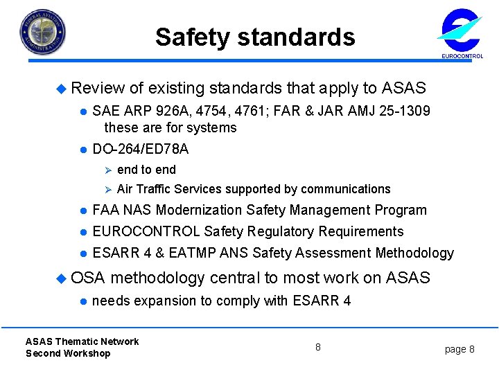 Safety standards u Review of existing standards that apply to ASAS l SAE ARP