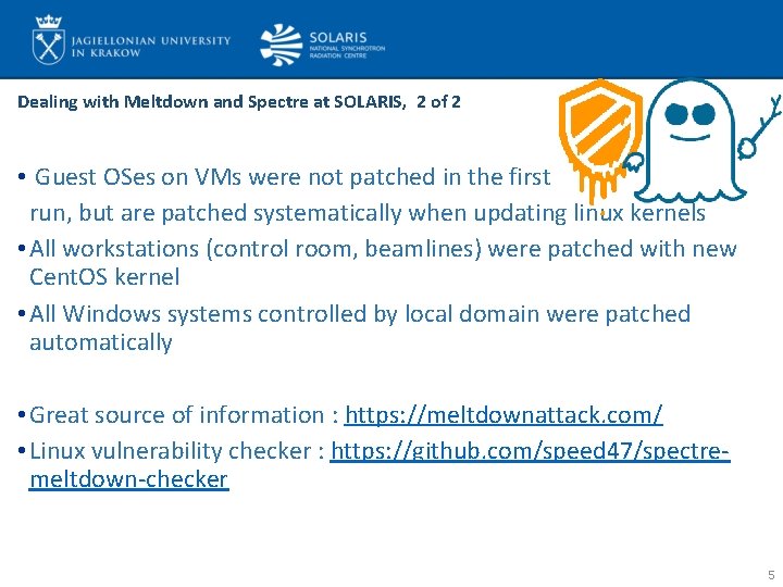 Dealing with Meltdown and Spectre at SOLARIS, 2 of 2 • Guest OSes on