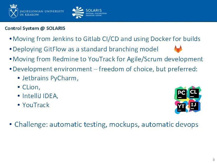 Control System @ SOLARIS • Moving from Jenkins to Gitlab CI/CD and using Docker