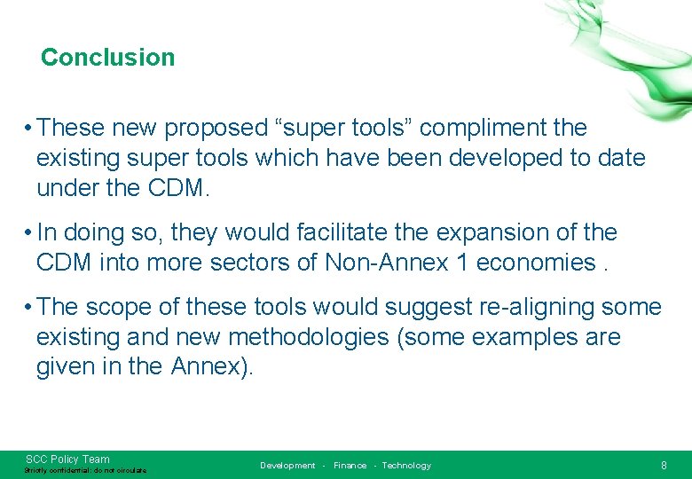 Conclusion • These new proposed “super tools” compliment the existing super tools which have