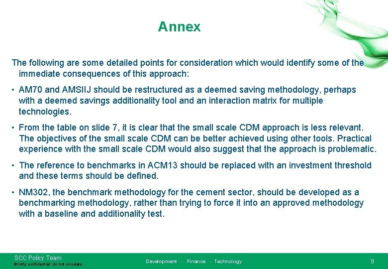 Annex The following are some detailed points for consideration which would identify some of