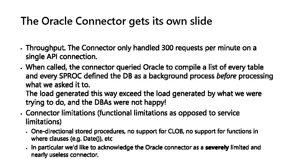 The Oracle Connector gets its own slide 
