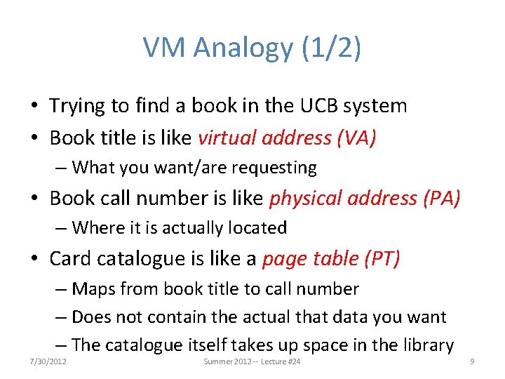 VM Analogy (1/2) • Trying to find a book in the UCB system • VM Analogy (1/2) • Trying to find a book in the UCB system •