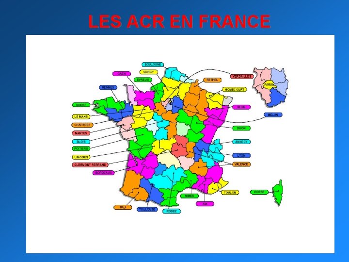 LES ACR EN FRANCE 