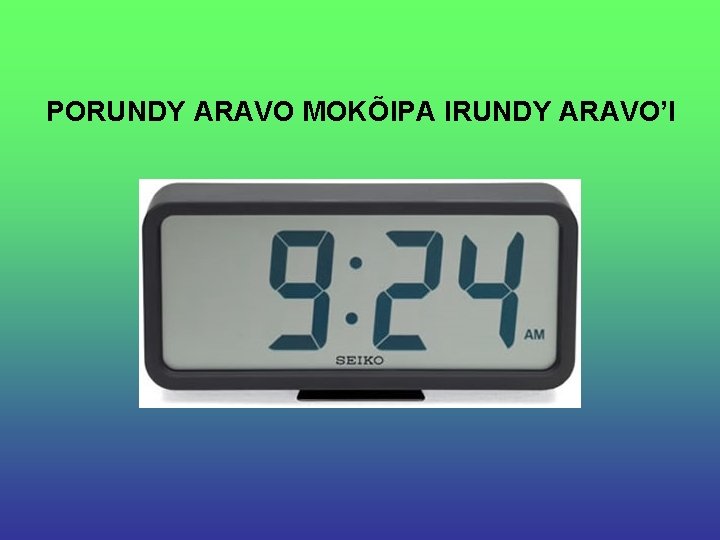 PORUNDY ARAVO MOKÕIPA IRUNDY ARAVO’I 