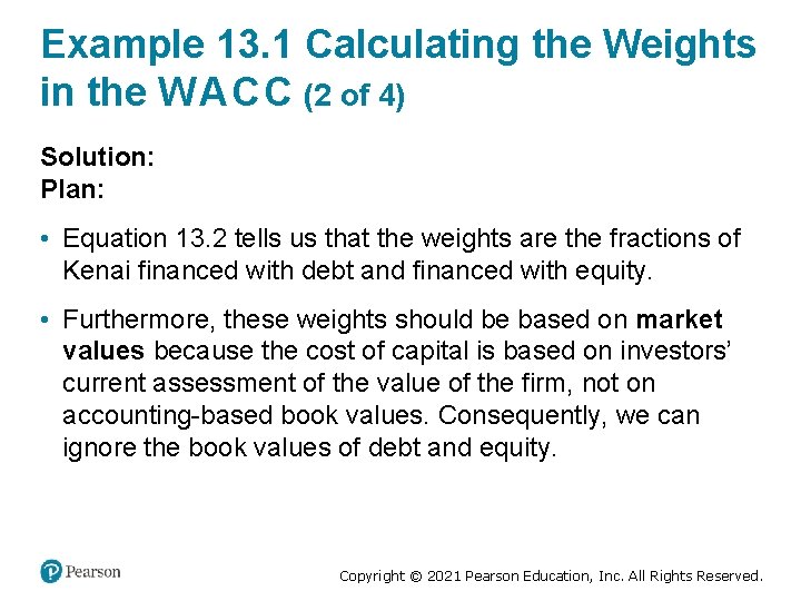 Example 13. 1 Calculating the Weights in the W A C C (2 of