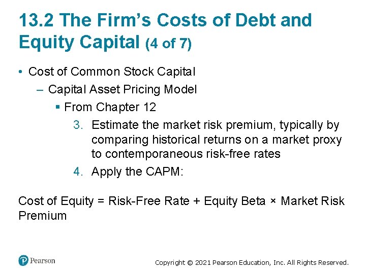 13. 2 The Firm’s Costs of Debt and Equity Capital (4 of 7) •