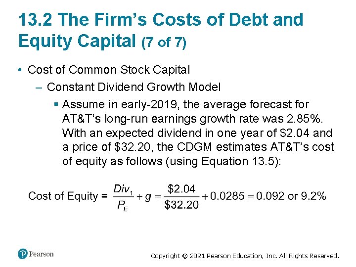 13. 2 The Firm’s Costs of Debt and Equity Capital (7 of 7) •