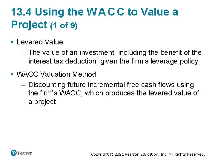 13. 4 Using the W A C C to Value a Project (1 of