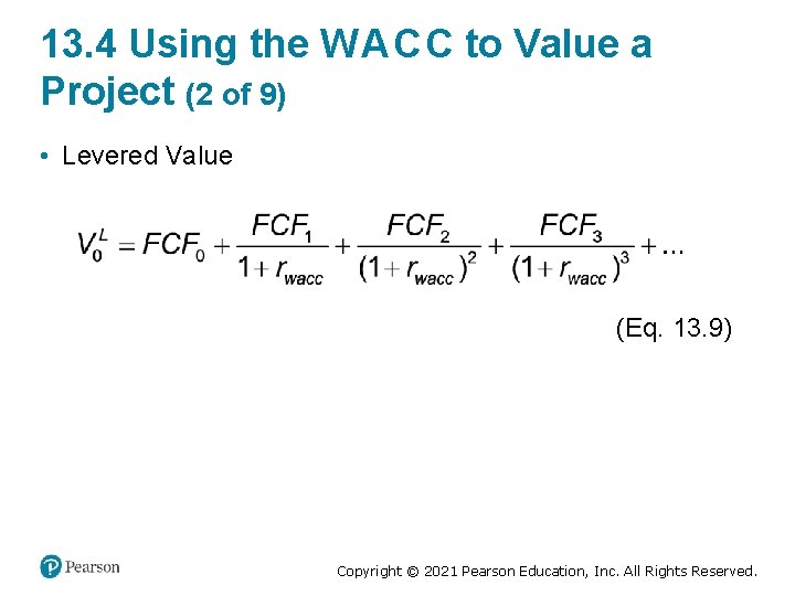 13. 4 Using the W A C C to Value a Project (2 of