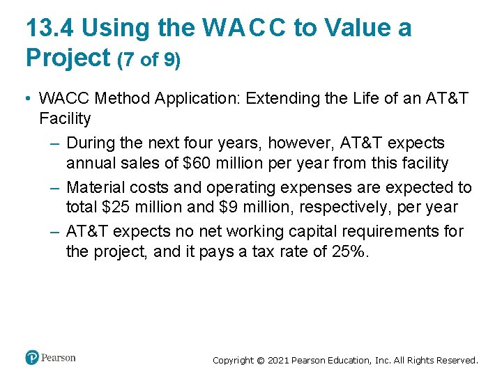 13. 4 Using the W A C C to Value a Project (7 of
