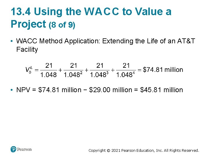 13. 4 Using the W A C C to Value a Project (8 of