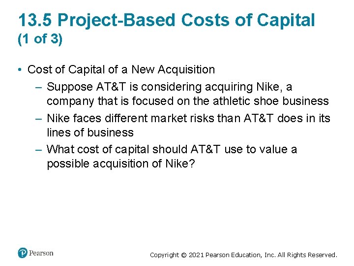 13. 5 Project-Based Costs of Capital (1 of 3) • Cost of Capital of