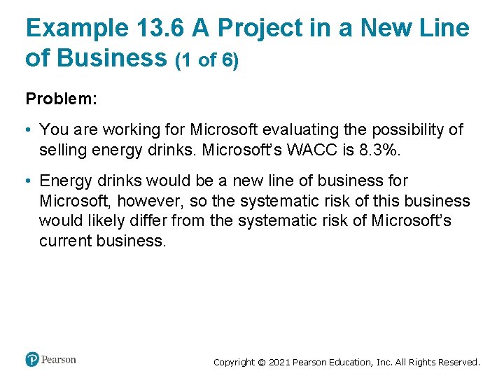 Example 13. 6 A Project in a New Line of Business (1 of 6)