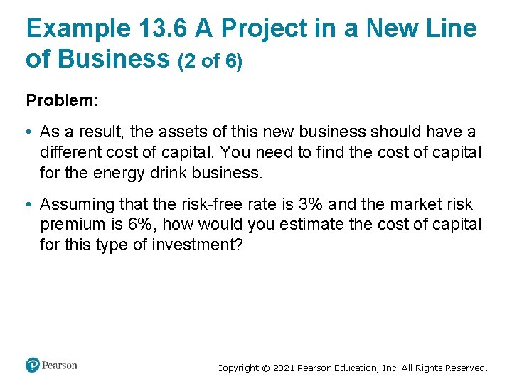 Example 13. 6 A Project in a New Line of Business (2 of 6)
