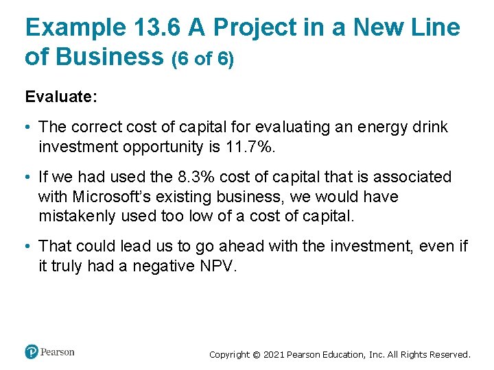 Example 13. 6 A Project in a New Line of Business (6 of 6)