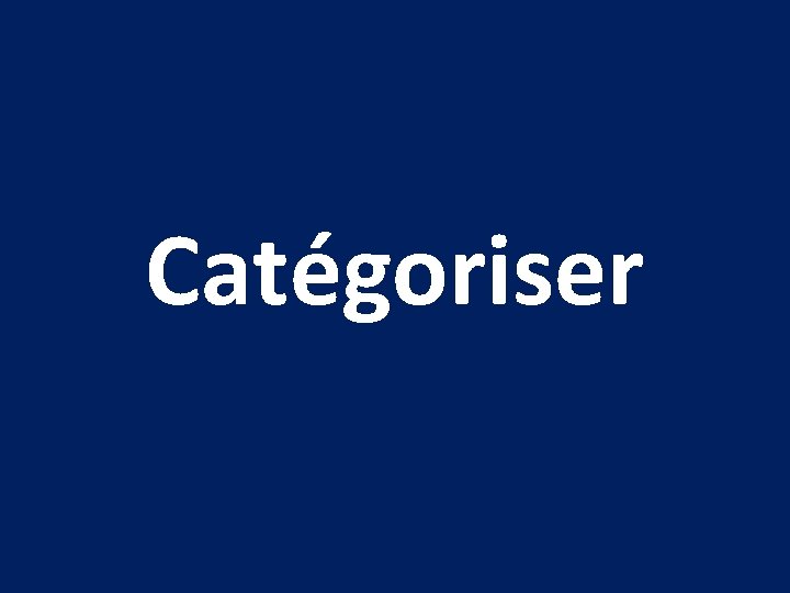 Catégoriser 