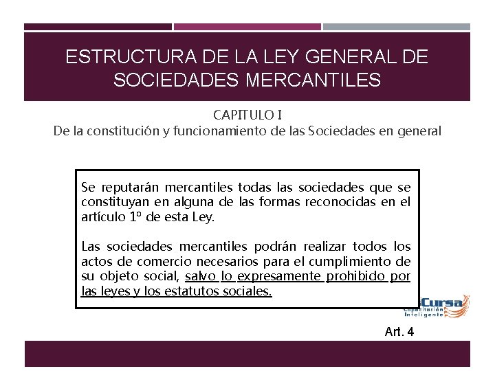 ESTRUCTURA DE LA LEY GENERAL DE SOCIEDADES MERCANTILES CAPITULO I De la constitución y