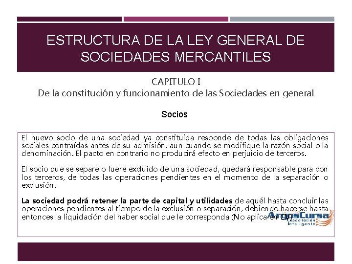 ESTRUCTURA DE LA LEY GENERAL DE SOCIEDADES MERCANTILES CAPITULO I De la constitución y