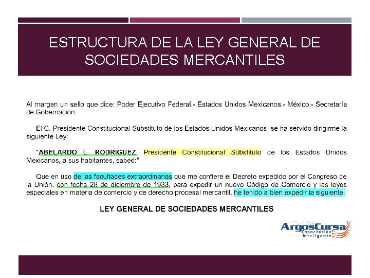 ESTRUCTURA DE LA LEY GENERAL DE SOCIEDADES MERCANTILES 