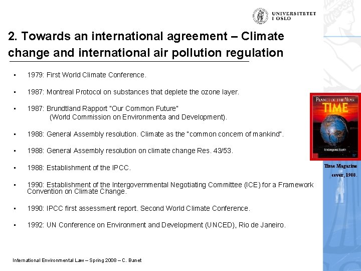 2. Towards an international agreement – Climate change and international air pollution regulation •