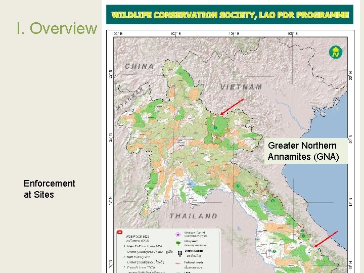 I. Overview Greater Northern Annamites (GNA) Enforcement at Sites 