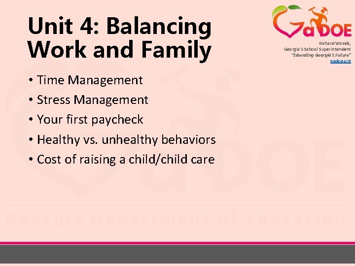 Unit 4: Balancing Work and Family • Time Management • Stress Management • Your