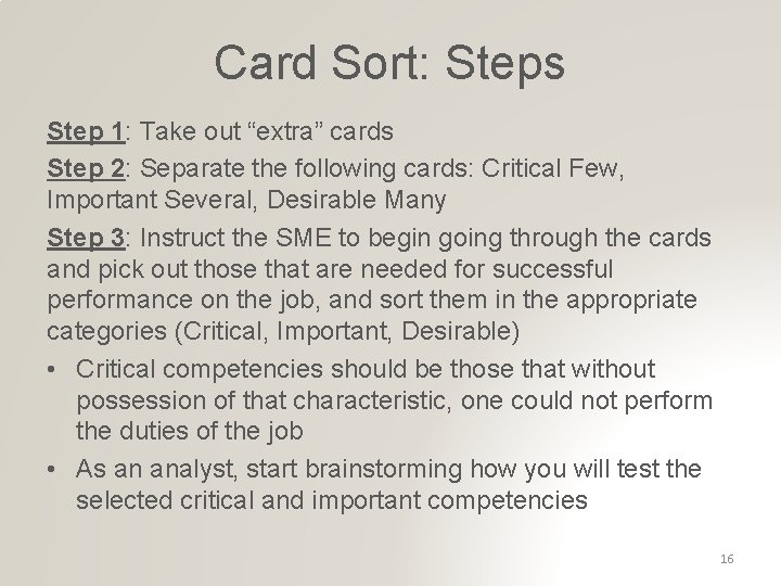 Card Sort: Steps Step 1: Take out “extra” cards Step 2: Separate the following Card Sort: Steps Step 1: Take out “extra” cards Step 2: Separate the following