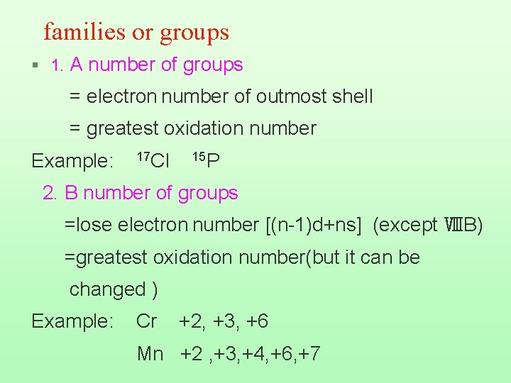 families or groups § 1. A number of groups = electron number of outmost
