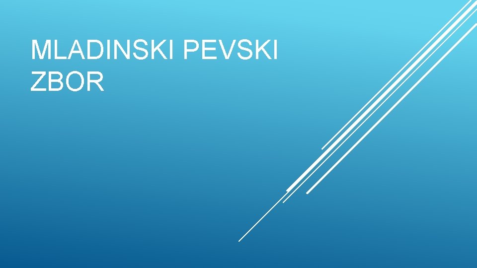 MLADINSKI PEVSKI ZBOR 