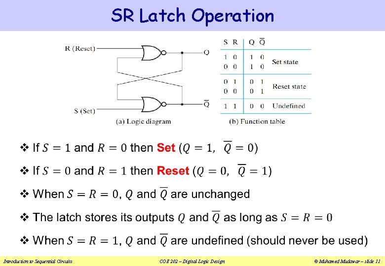 SR Latch Operation v Introduction to Sequential Circuits COE 202 – Digital Logic Design