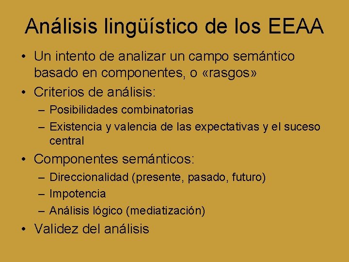 Análisis lingüístico de los EEAA • Un intento de analizar un campo semántico basado