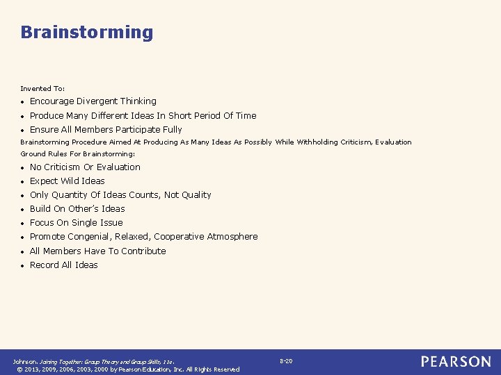 Brainstorming Invented To: • Encourage Divergent Thinking • Produce Many Different Ideas In Short