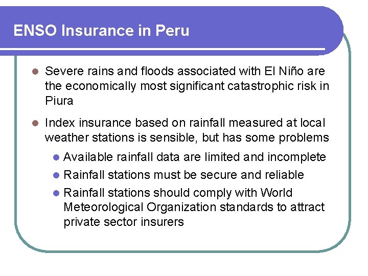 ENSO Insurance in Peru l Severe rains and floods associated with El Niño are