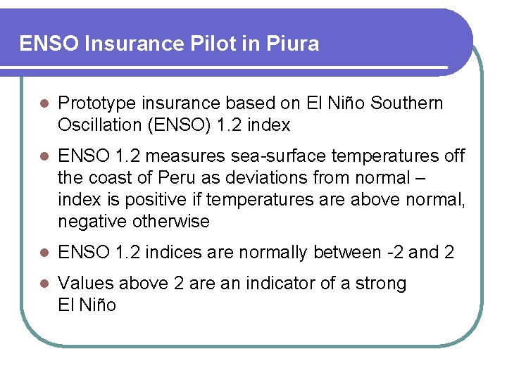 ENSO Insurance Pilot in Piura l Prototype insurance based on El Niño Southern Oscillation