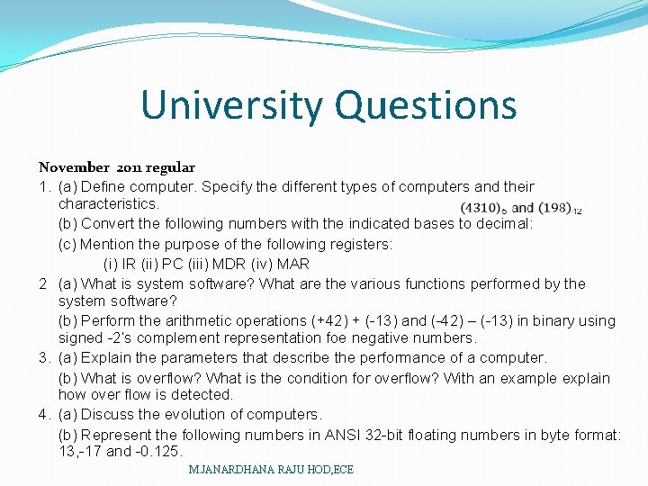 University Questions November 2011 regular 1. (a) Define computer. Specify the different types of