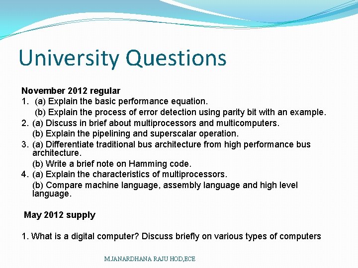 University Questions November 2012 regular 1. (a) Explain the basic performance equation. (b) Explain