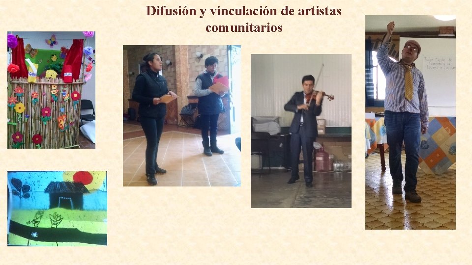 Difusión y vinculación de artistas comunitarios 