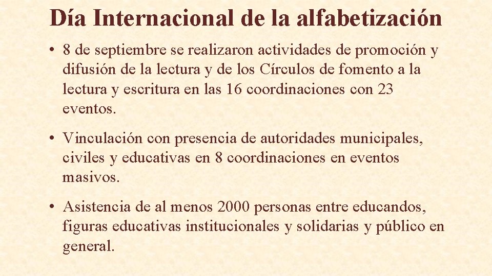 Día Internacional de la alfabetización • 8 de septiembre se realizaron actividades de promoción