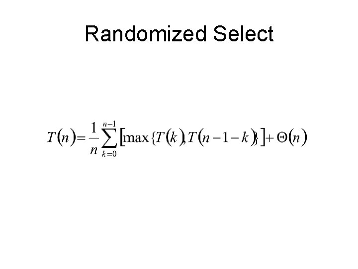 Randomized Select 