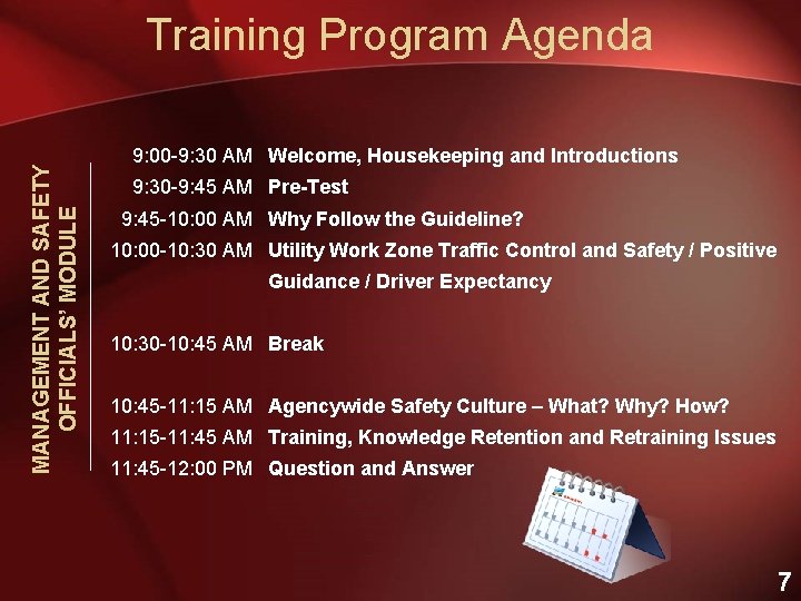 MANAGEMENT AND SAFETY OFFICIALS’ MODULE Training Program Agenda 9: 00 -9: 30 AM Welcome,