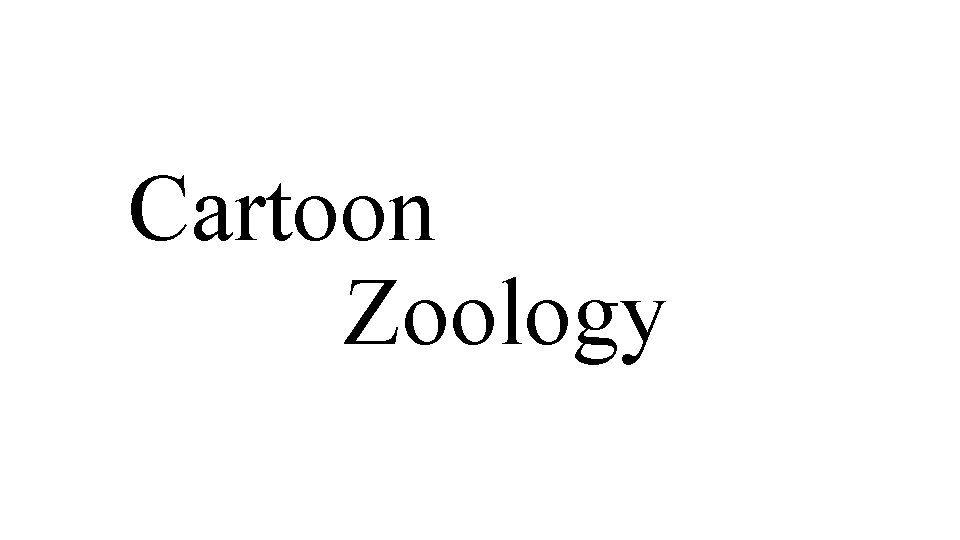 Cartoon Zoology 